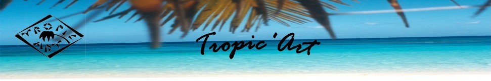 TROPIC'ART